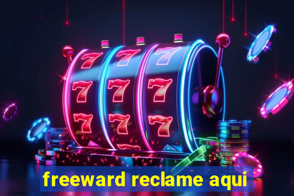 freeward reclame aqui